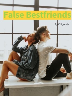 False Bestfriends,Chi_emie