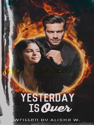 YESTERDAY IS OVER