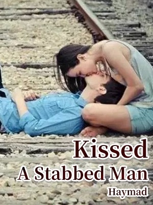 Kissed A Stabbed Man,Haymad