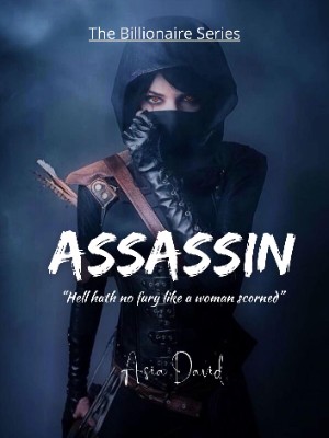 The Billionaires Series: ASSASSIN,Asia David