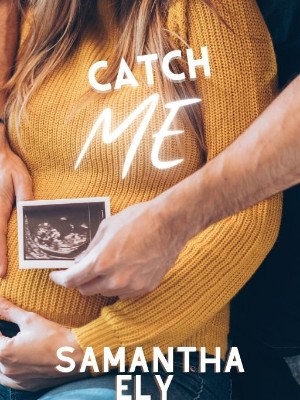 Catch Me,Samantha Ely