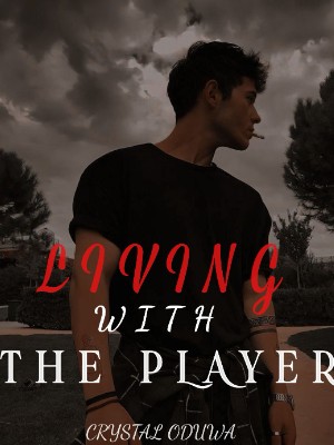 Living With The Player,Crystal Oduwa