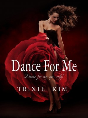 Dance For Me,Trixie Kim