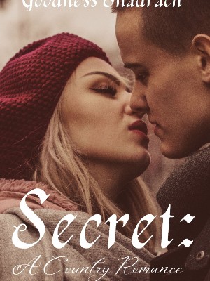 Secret: A Country Romance,Goodness Shadrach