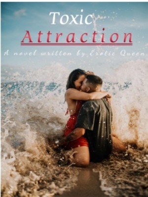 Toxic Attraction,Erotic Queen