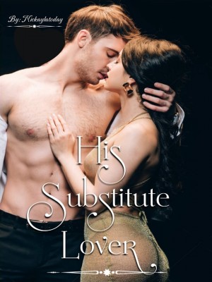 His Substitute Lover,Nickaylatoday