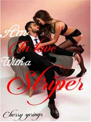 Am in love with a striper