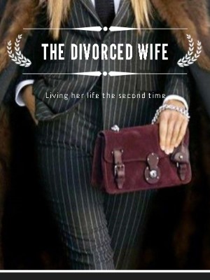 The Divorced Wife,nevermindsrsly